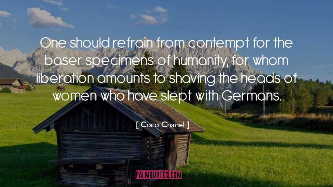 Coco Chanel Quotes: One should refrain from contempt