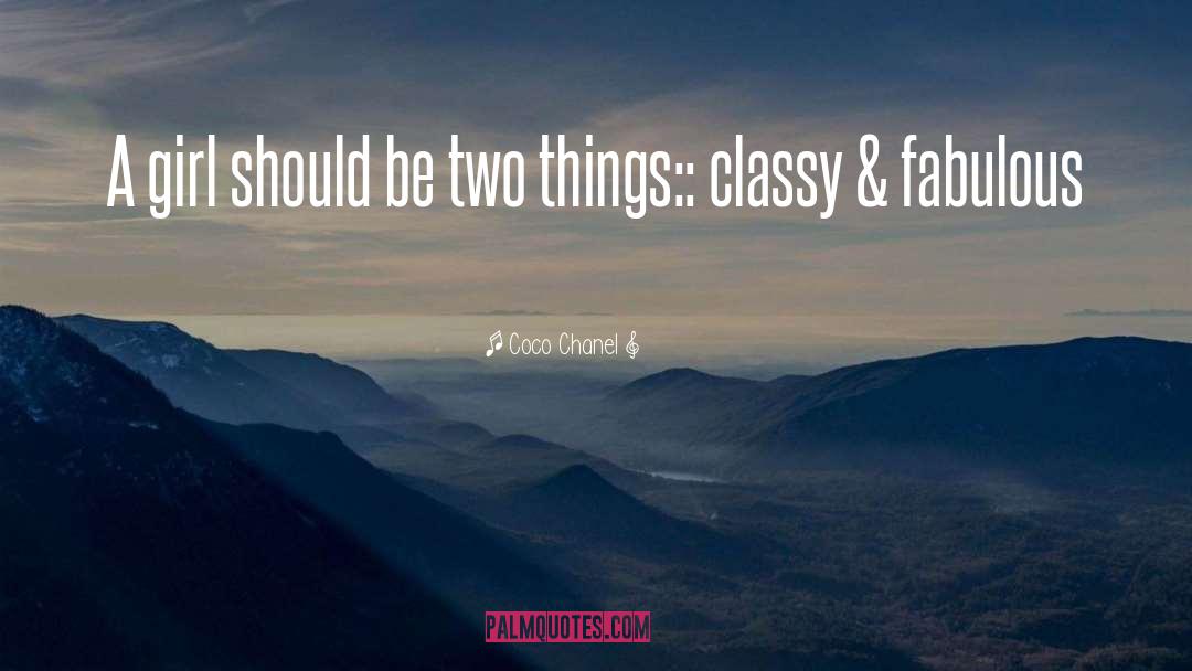 Coco Chanel Quotes: A girl should be two