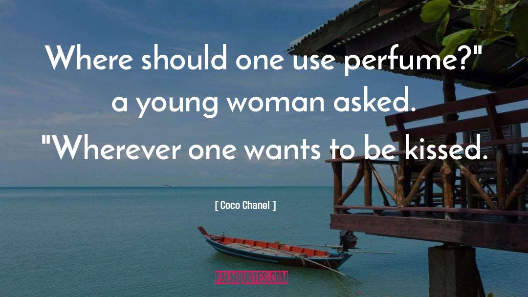 Coco Chanel Quotes: Where should one use perfume?