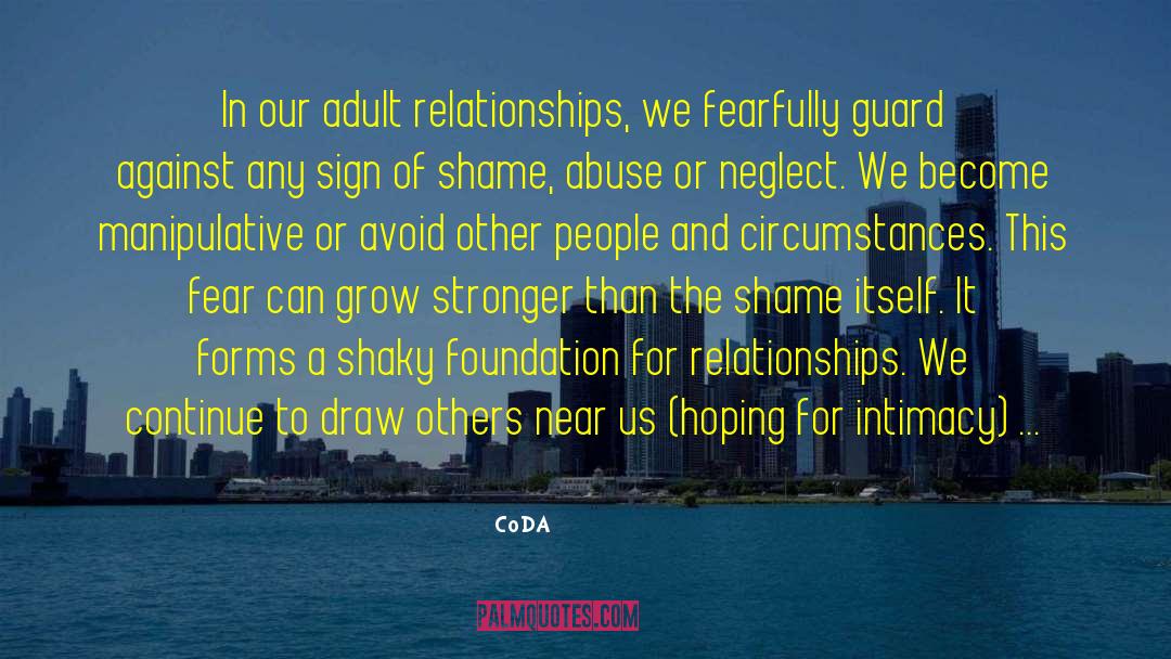 CoDA Quotes: In our adult relationships, we