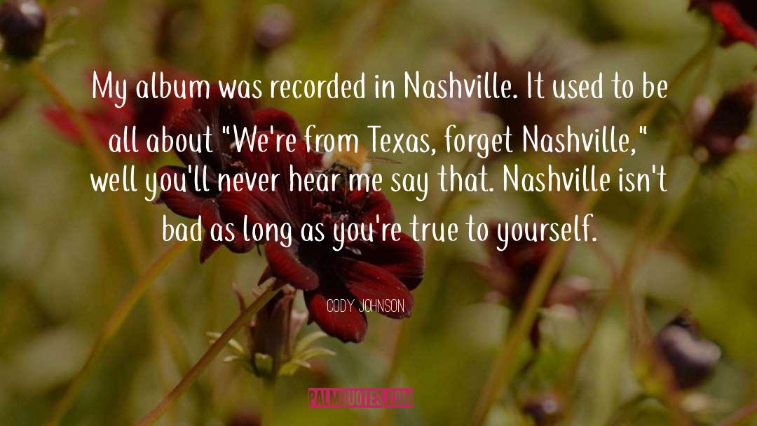 Cody Johnson Quotes: My album was recorded in