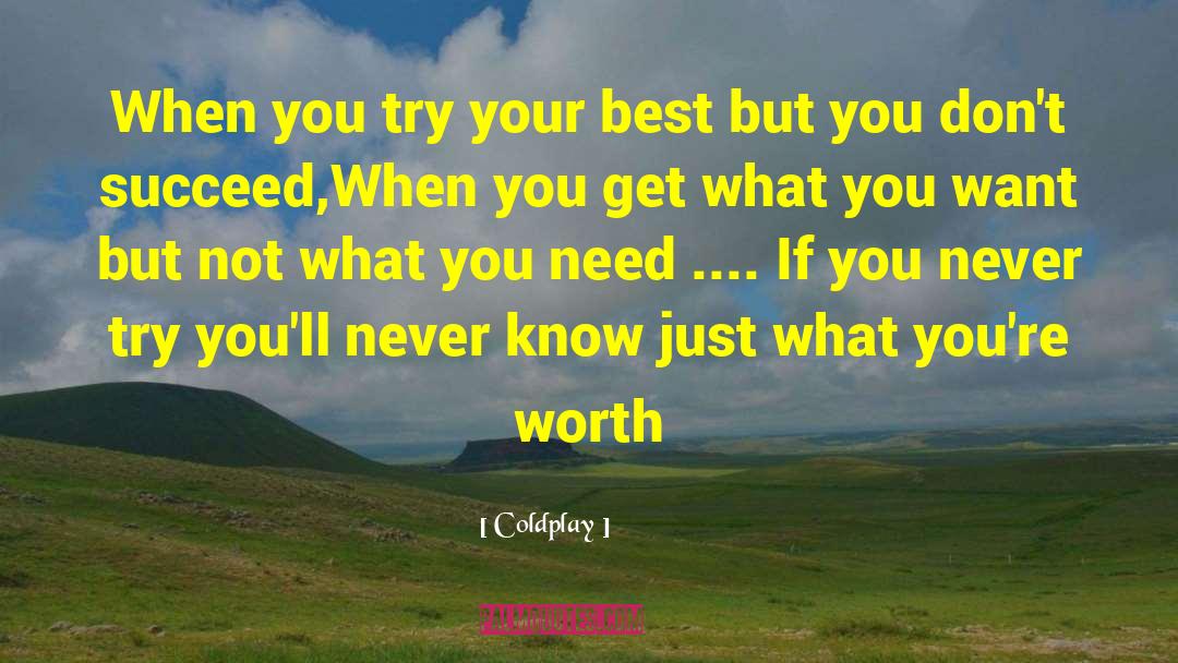Coldplay Quotes: When you try your best