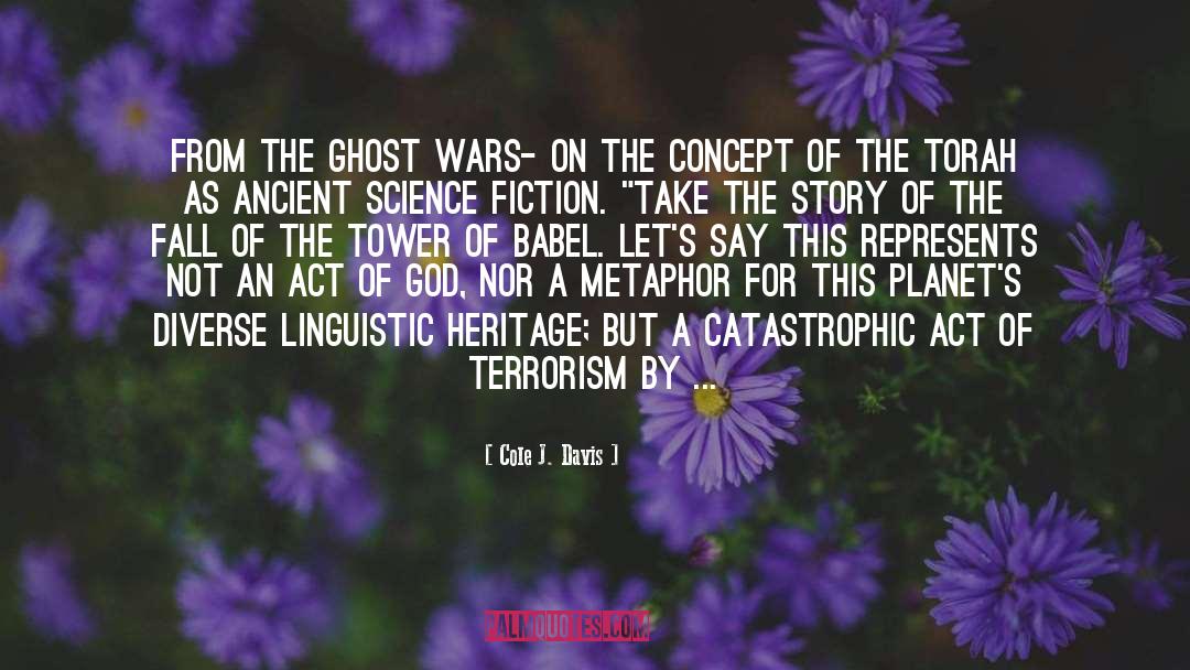 Cole J. Davis Quotes: From The Ghost Wars- on