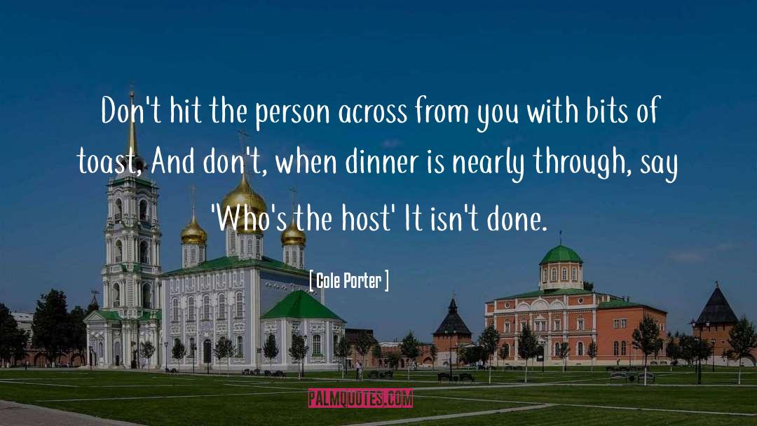 Cole Porter Quotes: Don't hit the person across