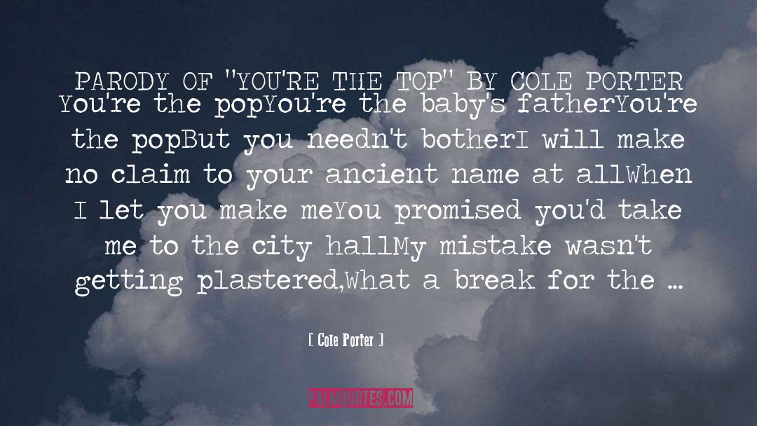 Cole Porter Quotes: PARODY OF 