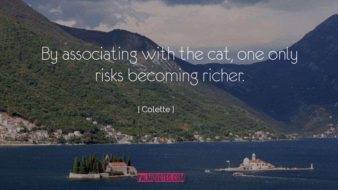 Colette Quotes: By associating with the cat,