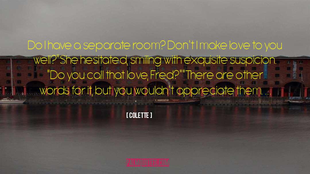 Colette Quotes: Do I have a separate