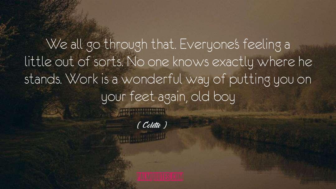 Colette Quotes: We all go through that.