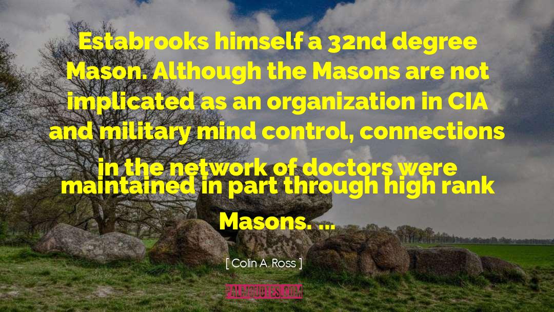 Colin A. Ross Quotes: Estabrooks himself a 32nd degree