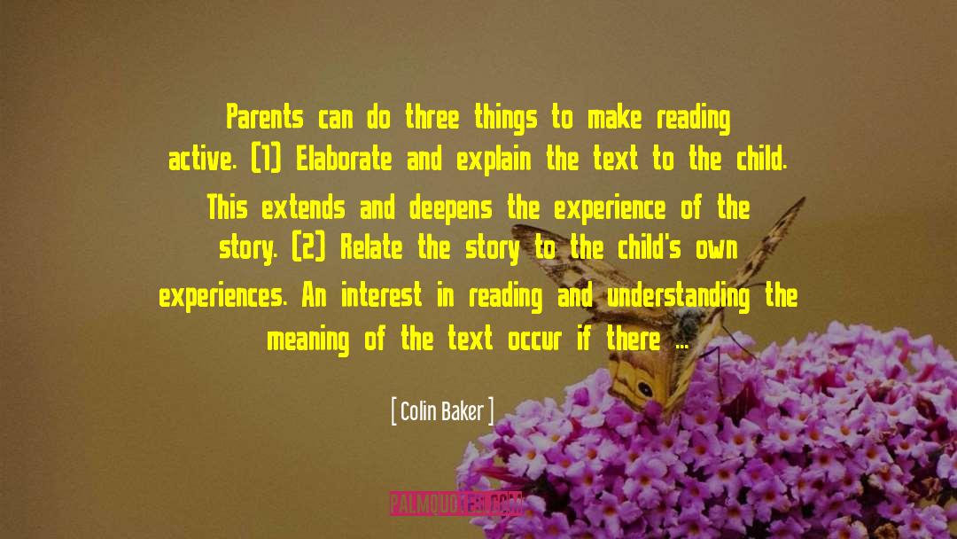 Colin Baker Quotes: Parents can do three things