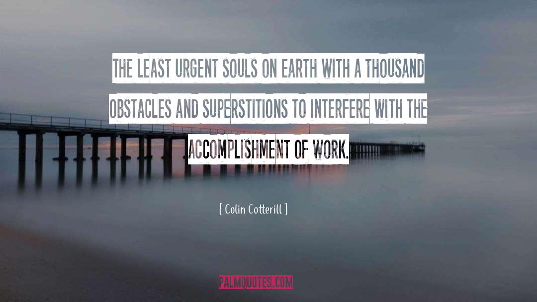 Colin Cotterill Quotes: The least urgent souls on