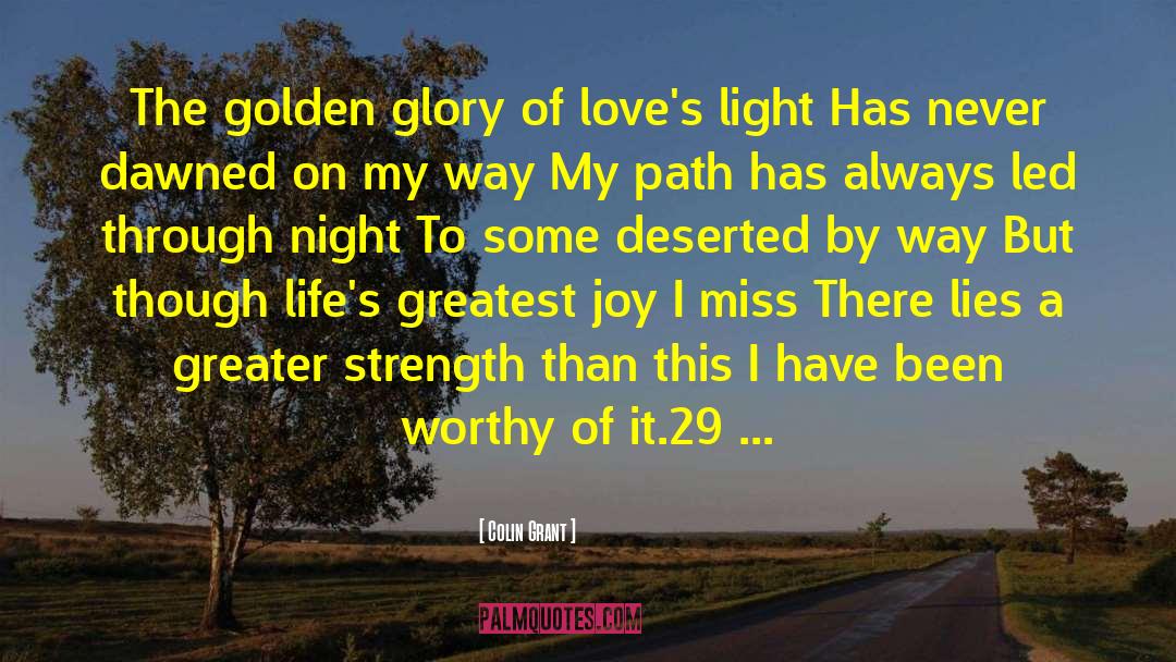Colin Grant Quotes: The golden glory of love's
