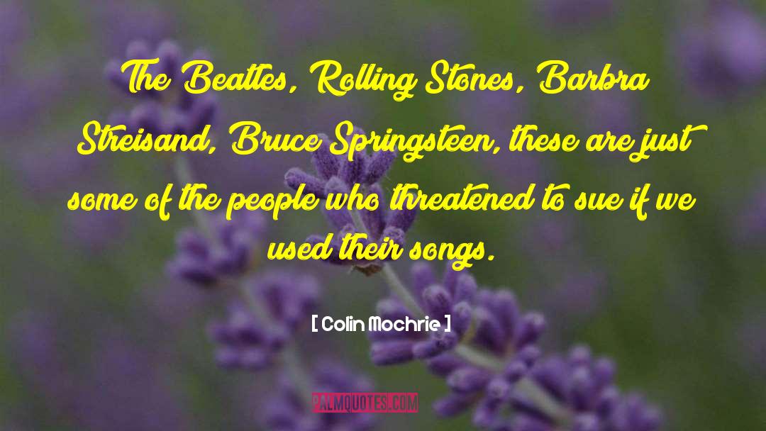 Colin Mochrie Quotes: The Beatles, Rolling Stones, Barbra