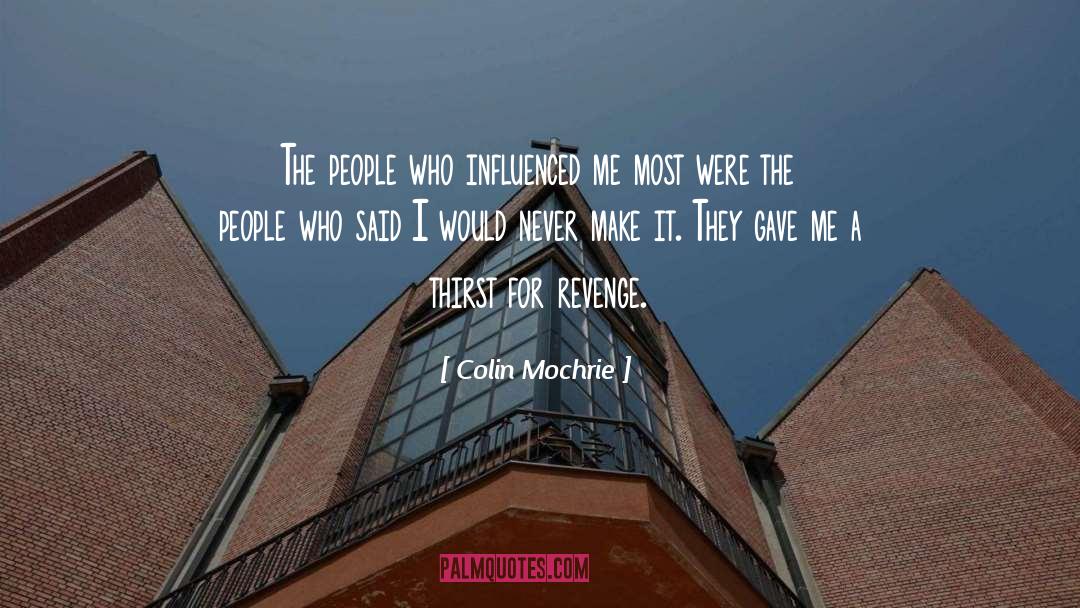 Colin Mochrie Quotes: The people who influenced me