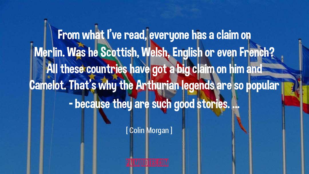 Colin Morgan Quotes: From what I've read, everyone