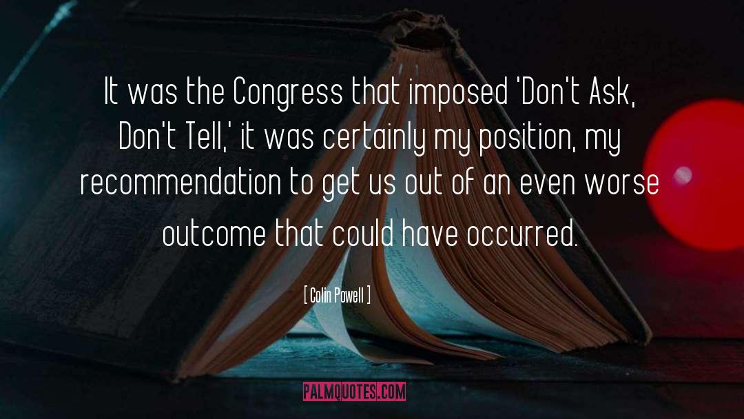 Colin Powell Quotes: It was the Congress that