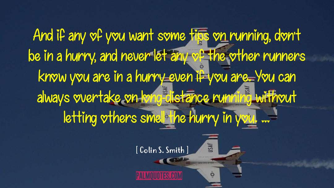 Colin S. Smith Quotes: And if any of you