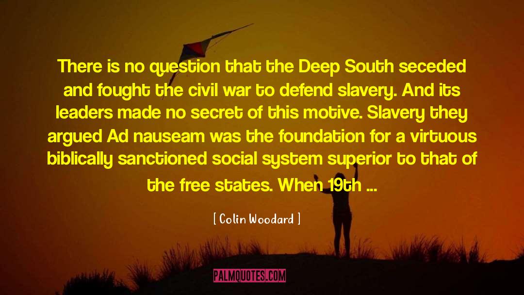 Colin Woodard Quotes: There is no question that