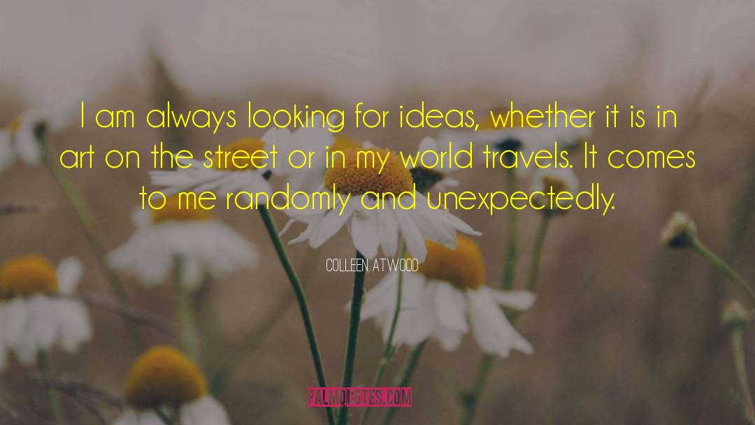 Colleen Atwood Quotes: I am always looking for