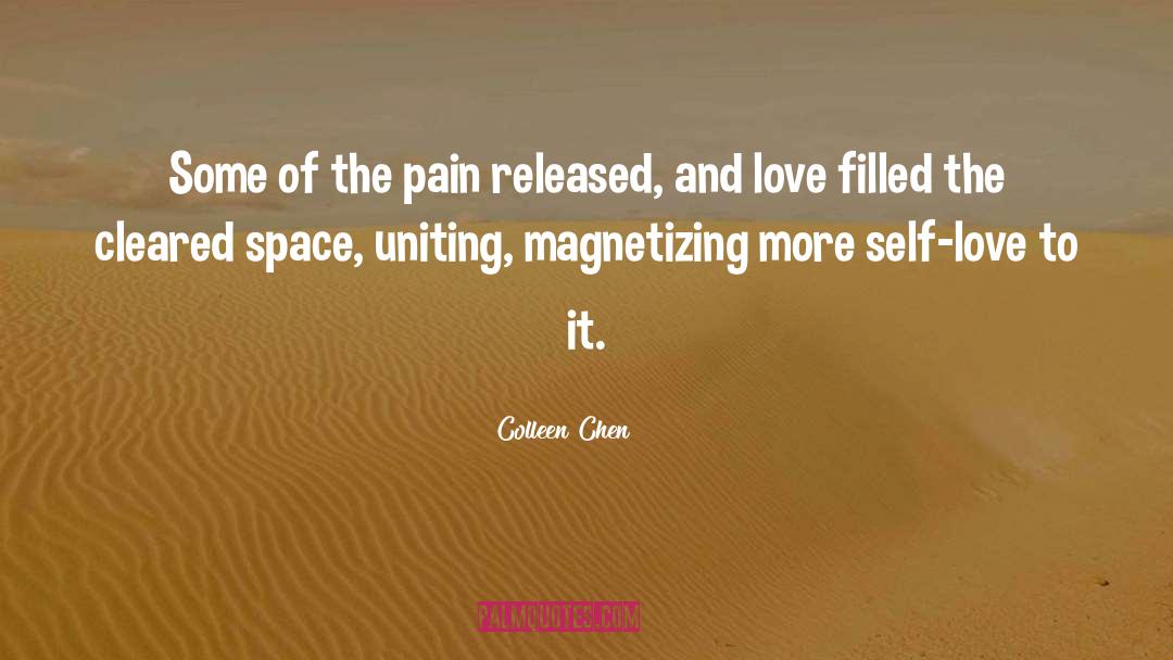 Colleen Chen Quotes: Some of the pain released,