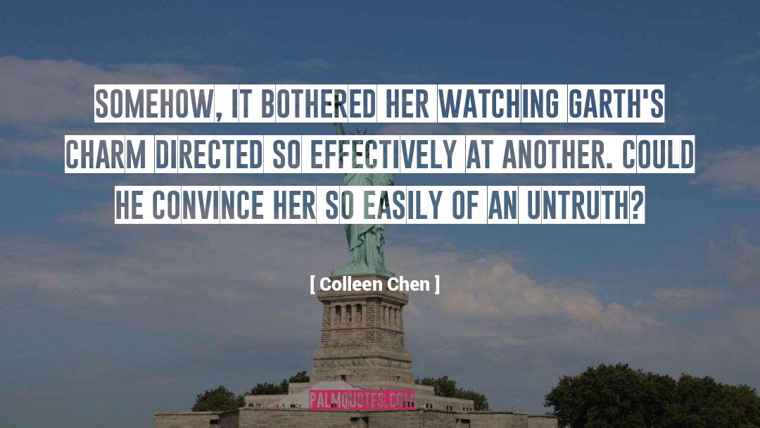 Colleen Chen Quotes: Somehow, it bothered her watching