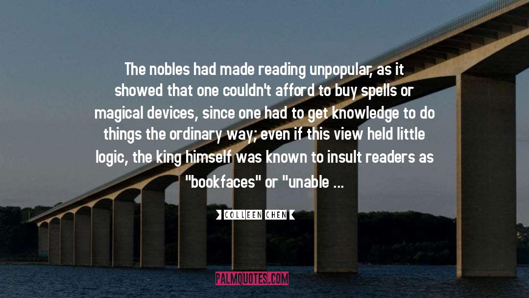 Colleen Chen Quotes: The nobles had made reading
