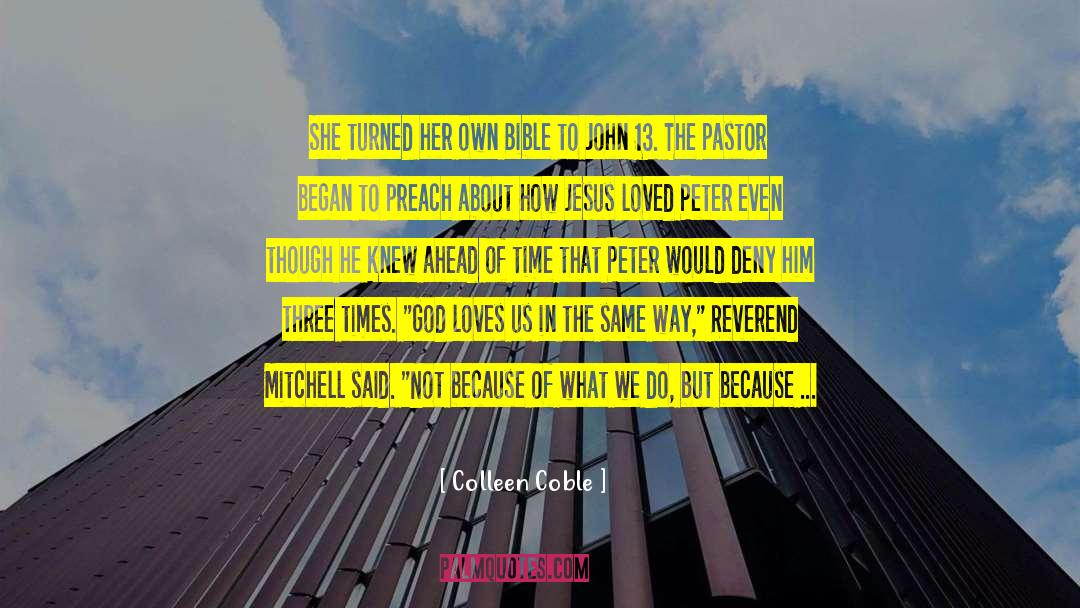 Colleen Coble Quotes: She turned her own Bible