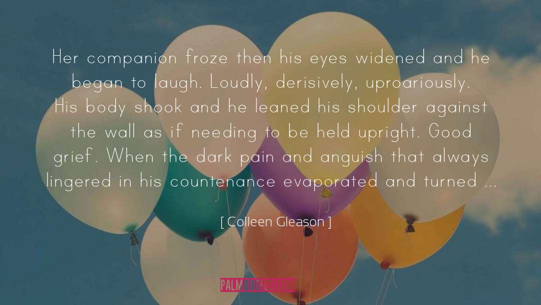 Colleen Gleason Quotes: Her companion froze then his