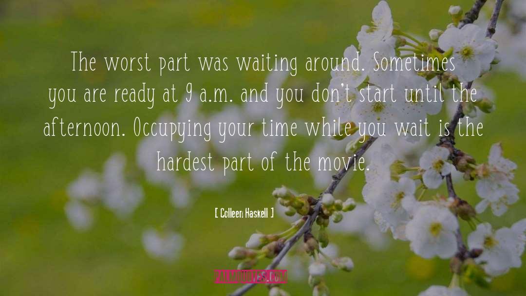 Colleen Haskell Quotes: The worst part was waiting