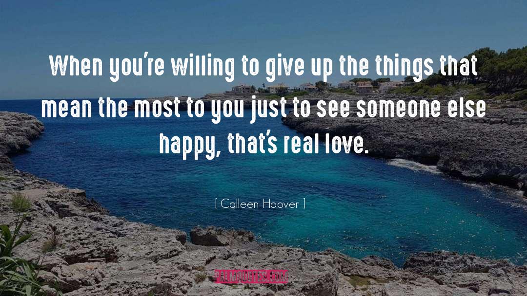 Colleen Hoover Quotes: When you're willing to give