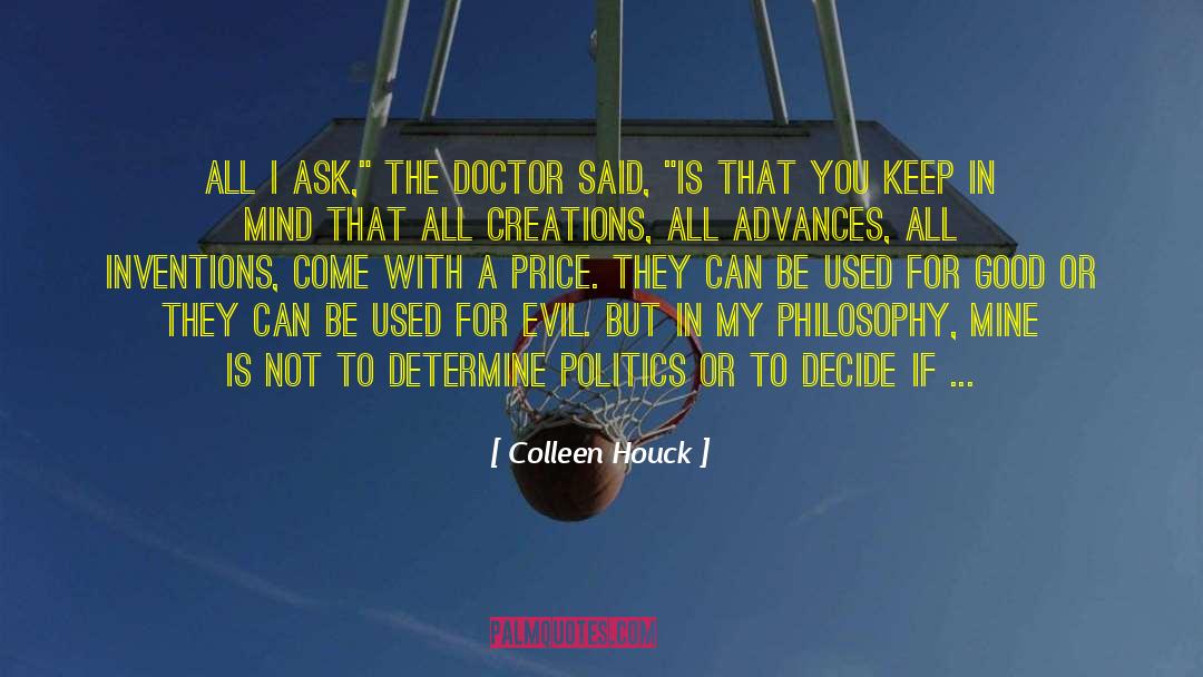 Colleen Houck Quotes: All I ask,