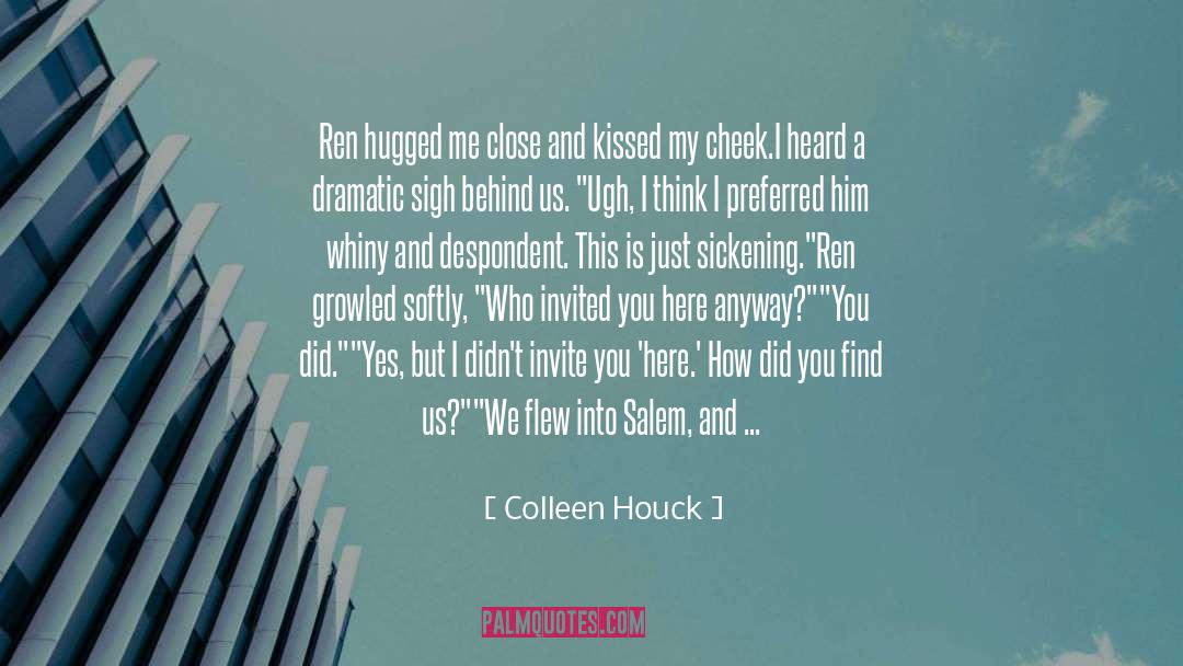 Colleen Houck Quotes: Ren hugged me close and