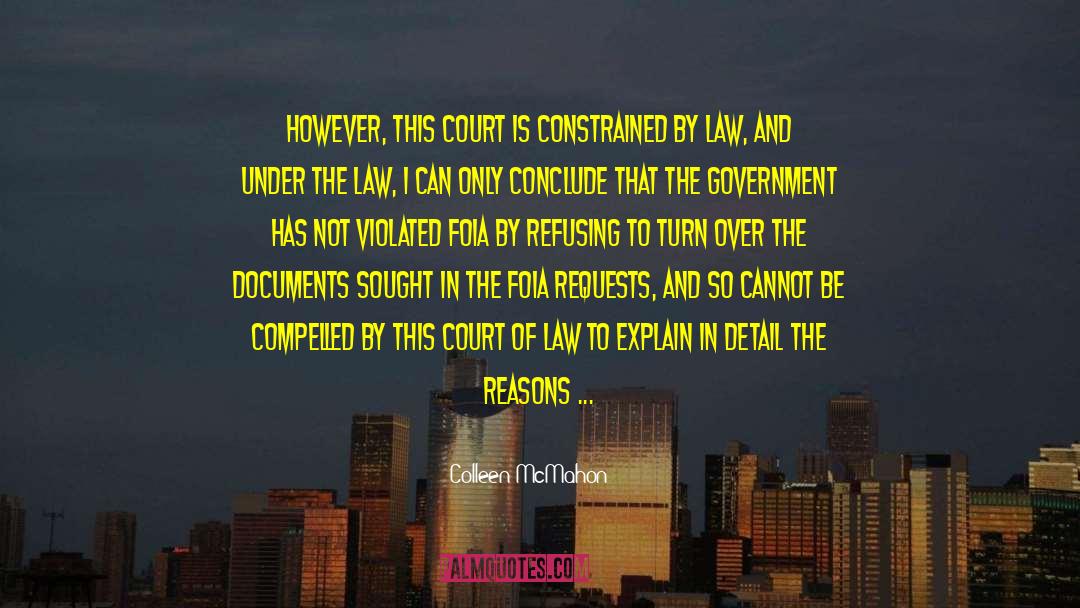 Colleen McMahon Quotes: However, this court is constrained