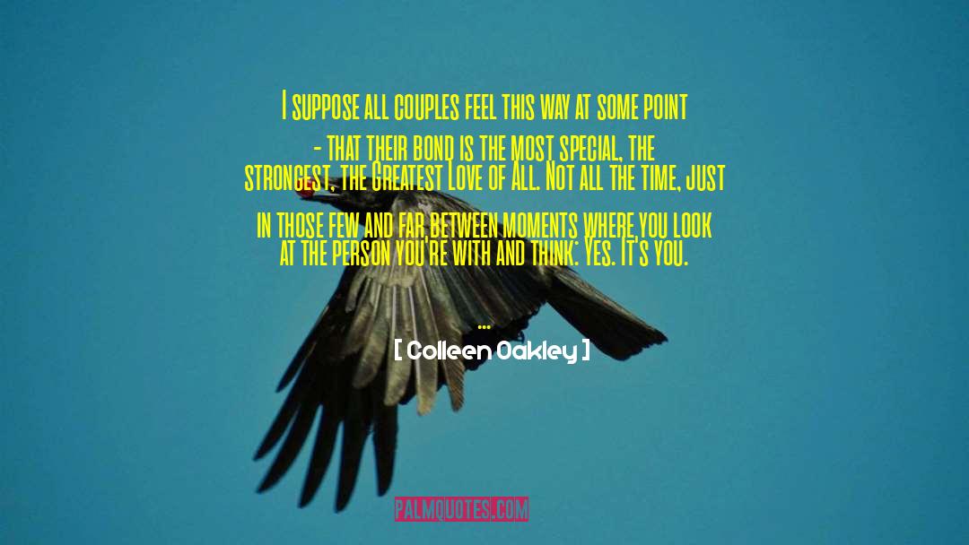 Colleen Oakley Quotes: I suppose all couples feel