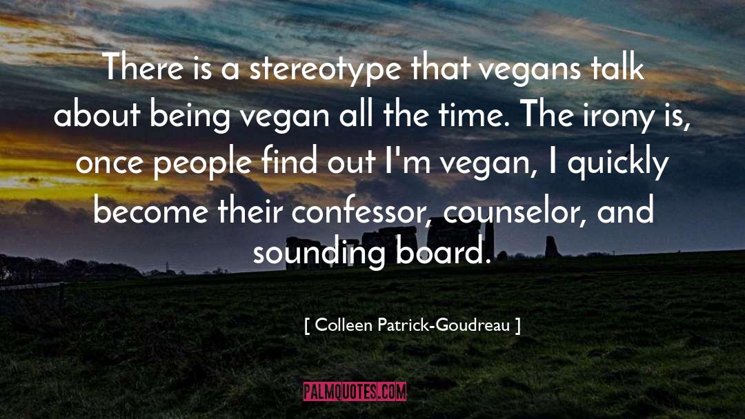 Colleen Patrick-Goudreau Quotes: There is a stereotype that
