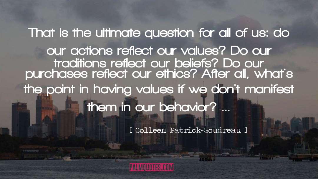 Colleen Patrick-Goudreau Quotes: That is the ultimate question