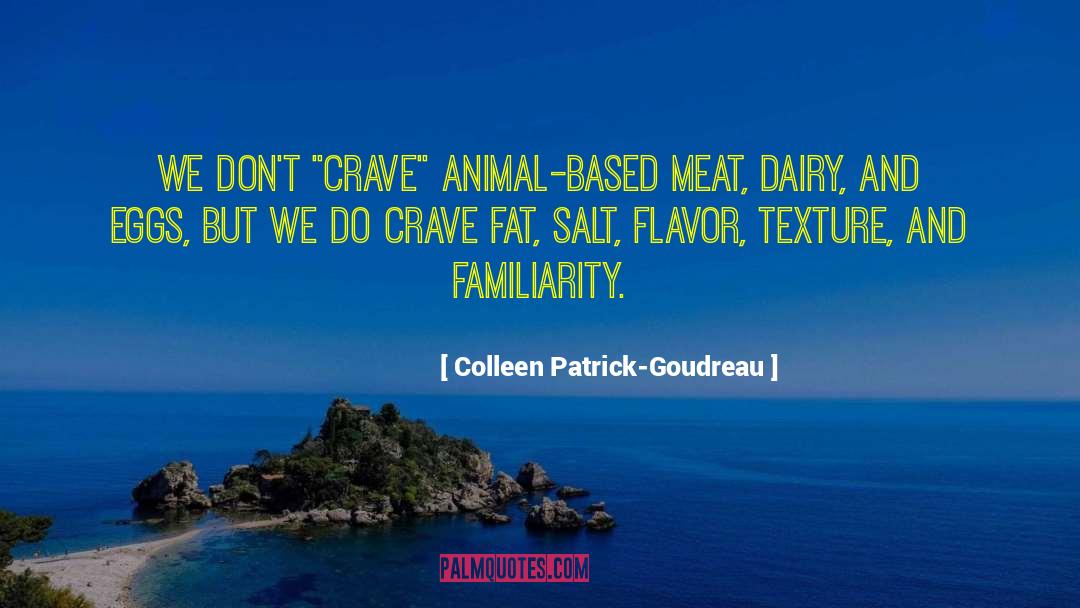 Colleen Patrick-Goudreau Quotes: We don't 