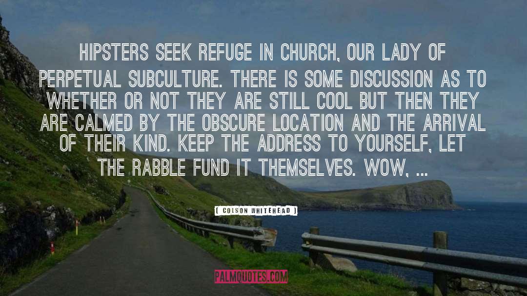 Colson Whitehead Quotes: Hipsters seek refuge in church,