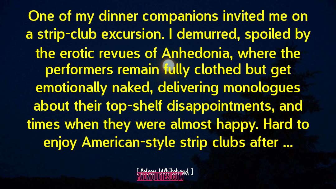 Colson Whitehead Quotes: One of my dinner companions