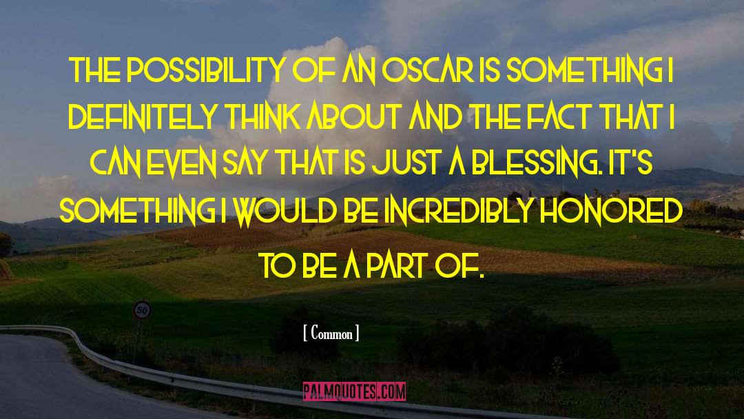 Common Quotes: The possibility of an Oscar