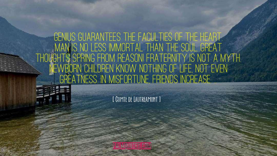 Comte De Lautreamont Quotes: Genius guarantees the faculties of