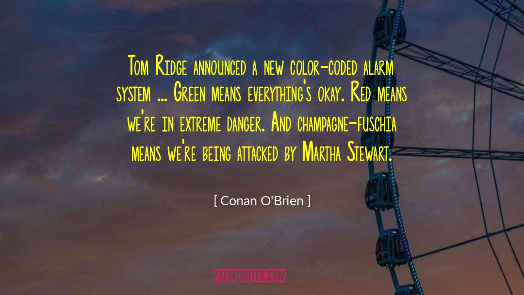 Conan O'Brien Quotes: Tom Ridge announced a new