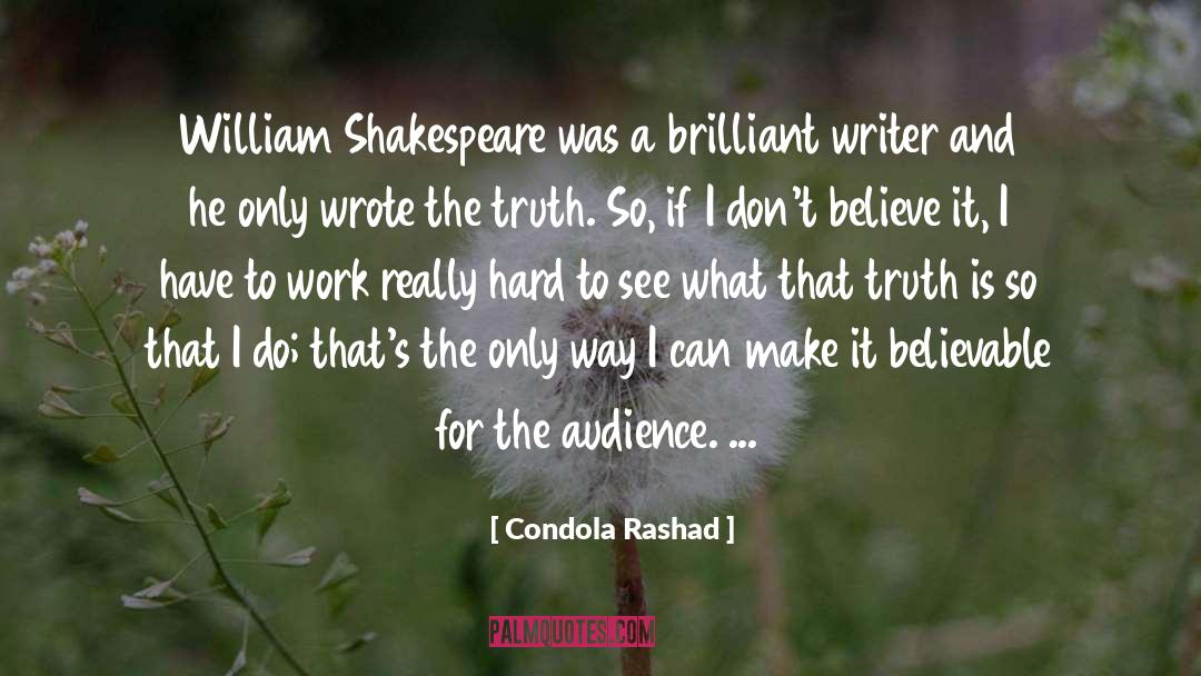 Condola Rashad Quotes: William Shakespeare was a brilliant