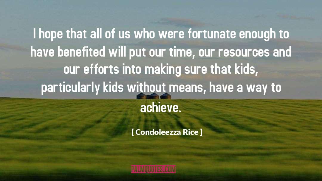 Condoleezza Rice Quotes: I hope that all of