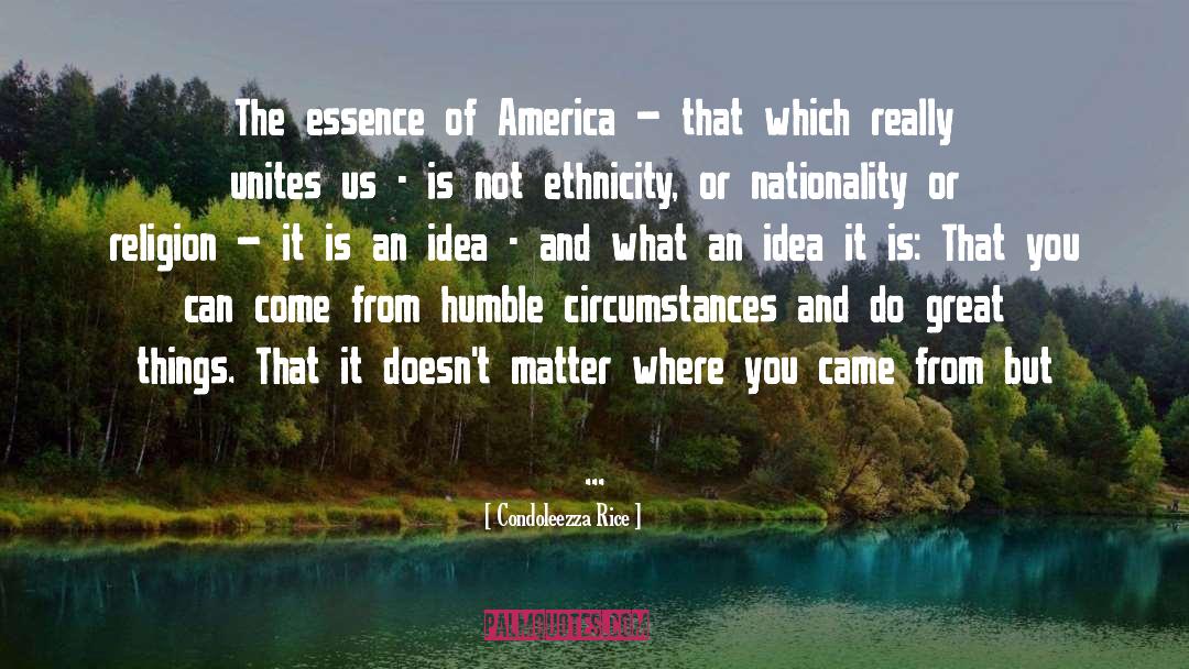 Condoleezza Rice Quotes: The essence of America –