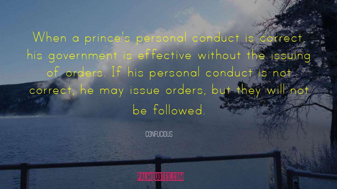 Confucious Quotes: When a prince's personal conduct