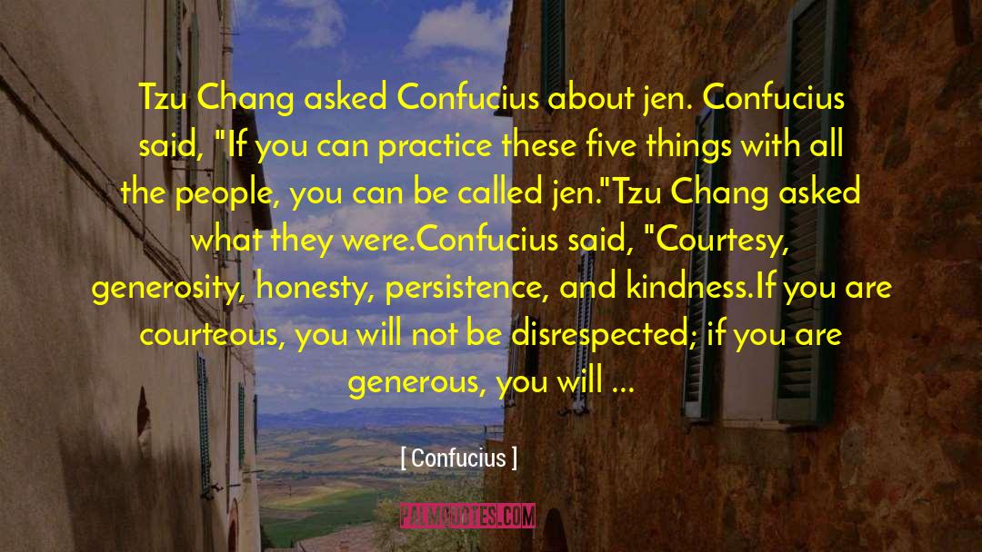 Confucius Quotes: Tzu Chang asked Confucius about