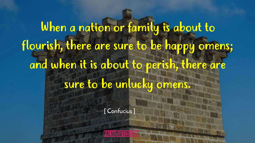 Confucius Quotes: When a nation or family