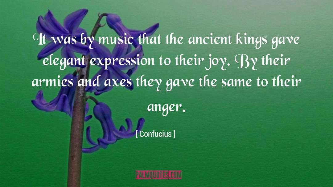 Confucius Quotes: It was by music that