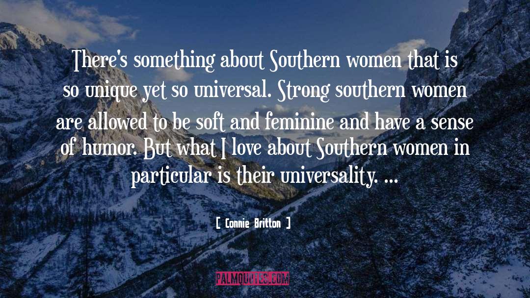 Connie Britton Quotes: There's something about Southern women